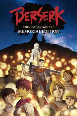 Berserk: The Golden Age Arc – Memorial Edition poster