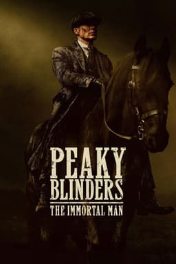 Peaky Blinders: The Immortal Man poster